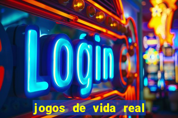 jogos de vida real na escola